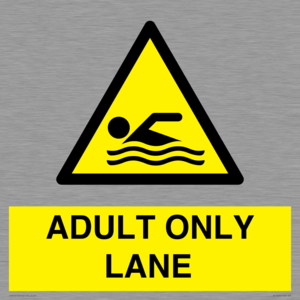 ADULT ONLY LANE